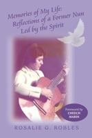Memories of My Life: Reflections of a Former Nun Led by the Spirit 1956879617 Book Cover