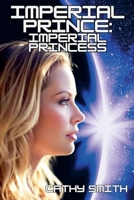 Imperial Prince: Imperial Princess B0DPY2Q287 Book Cover