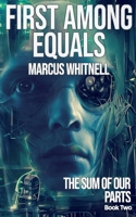 First Among Equals: a near future dystopian tech thriller 1739527399 Book Cover