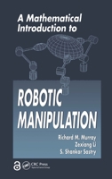 A Mathematical Introduction to Robotic Manipulation B003Q9IW5C Book Cover