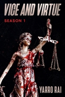 Vice And Virtue - Season 1 B0FH5HP2F1 Book Cover