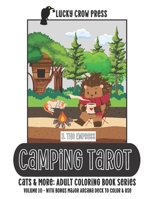 Camping Tarot: Cats & More: Adult Coloring Book Volume 10 1961521008 Book Cover