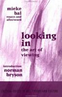 Looking In: The Art of Viewing (Critical Voices in Art, Theory & Culture) 9057011123 Book Cover