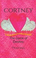 Cortney: The Game of Destiny B08PJ5N641 Book Cover