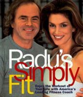 Radu's Simply Fit: Enjoy the Workout of Your Life With America's Leading Fitness Coach 0836215044 Book Cover