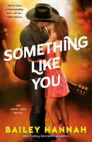 Something Like You: An Echo Lake Novel B0HFQW1P99 Book Cover