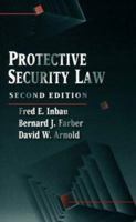 Protective Security Law, Second Edition 0750692790 Book Cover
