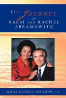 The Journey of Rabbi and Rachel Abramowitz 1468549006 Book Cover