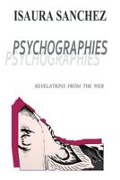 Psychographies: Revelations from the Web 1497435609 Book Cover