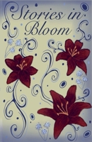 Stories in Bloom B0GZSKPQ97 Book Cover