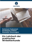 Ein Lehrbuch der praktischen Wirbeltierkunde 6205674769 Book Cover