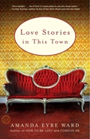 Love Stories in This Town 0812980115 Book Cover