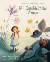 If I Couldn't Be Anne 1770499288 Book Cover