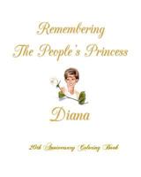 Remembering The People's Princess Diana: 20th Anniversary Coloring Book 1548360562 Book Cover