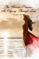 The Warrior Princess: An Odyssey Through Love 0620980303 Book Cover