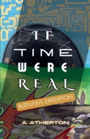 If Time Were Real: Buenapa Expedition B0DQFM622N Book Cover