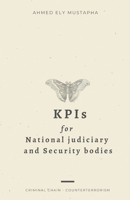 KPIs for National judiciary and security bodies B0C9G8QG7Z Book Cover