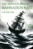 The Adventures of Damnation Kane, Volume I 1387797670 Book Cover