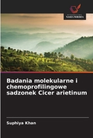 Badania molekularne i chemoprofilingowe sadzonek Cicer arietinum 6209609465 Book Cover