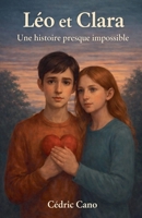 Léo et Clara - une histoire presque impossible (French Edition) 1291915680 Book Cover