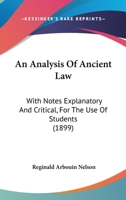 An Analysis Of "ancient Law" With Notes Explanatory And Critical For The Use Of Students 1165913763 Book Cover