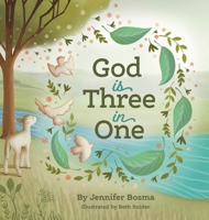 God is Three in One 1637972288 Book Cover
