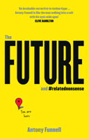 The Future and Related Nonsense 0733329918 Book Cover