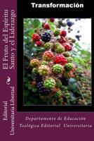 El Fruto del Espiritu Santo y el Liderazgo: Departamento de Educaci�n Teol�gica Editorial Universitaria Universidad 1523647418 Book Cover