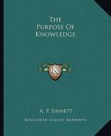 The Purpose of Knowledge 142545643X Book Cover