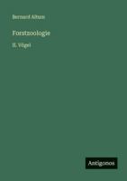 Forstzoologie: II. Vögel 3368426966 Book Cover