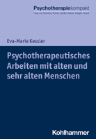 Psychotherapeutisches Arbeiten Mit Alten und Sehr Alten Menschen 3170351141 Book Cover