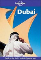 Dubai: Guide to the Gulf's Hottest Shopping Spot 1740591305 Book Cover