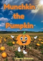 Munchkin the Pumpkin B0FSHF71MK Book Cover