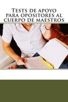 Tests de apoyo para opositores al cuerpo de maestros 1470174944 Book Cover