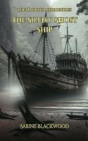 The Silent Ghost Ship: Trapped in a Curse, Bound by the Sea - A Novelette from The Haunted Chronicles 1966328109 Book Cover