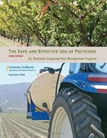 The Safe and Effective Use of Pesticides 1601078951 Book Cover