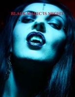Black Magic Is Might 1479172537 Book Cover