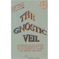 Lifting The Gnostic Veil 1571540083 Book Cover