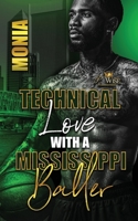 Technical Love with a Mississippi Baller B0FKBLB5NT Book Cover