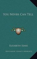 You Never Can Tell 0548391300 Book Cover