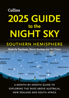 2025 Guide to the Night Sky Southern Hemisphere: A month-by-month guide to exploring the skies above Australia, New Zealand and South Africa 000868815X Book Cover