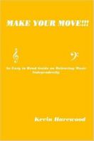 Make Your Move!!! 1430302674 Book Cover
