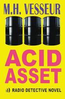 Acid Asset: A Radio Detective 9491908367 Book Cover