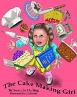 The Cake Making Girl 1493563823 Book Cover