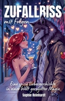 Zufallsbiss mit Folgen: Eine spicy Liebesgeschichte in einer Welt geregelter Magie (German Edition) B0FJ8W3RBJ Book Cover