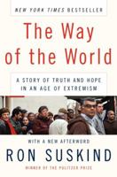 The Way of the World: A Story of Truth and Hope in an Age of Extremism 0061430625 Book Cover
