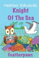 Featherpaws Knight Of The Sea 1533302707 Book Cover