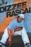 Bonkers: The Story of Dizzee Rascal 1849384061 Book Cover