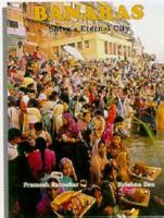 Banaras: Shiva's Eternal City 8174361030 Book Cover