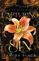 Capturing Sin: A Paranormal Demon Romance (Playing with Demons) 0645900257 Book Cover